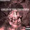 TrenchBaby Seem - Child of the Trenches